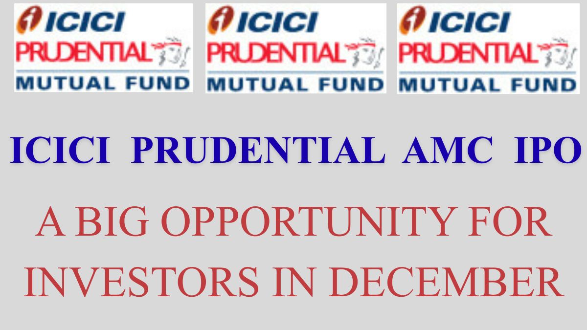ICICI Prudential AMC IPO: A Big Opportunity for Investors in December 3 December's Most Exciting IPO