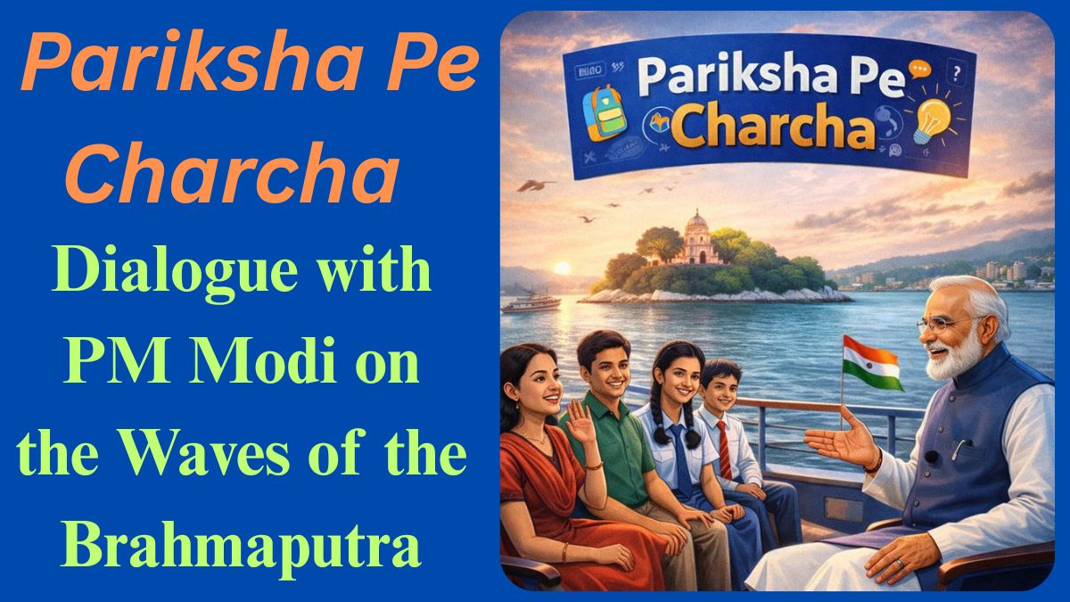 Special Pariksha Pe Charcha: PM Modi’s Dialogue on the Brahmaputra—Inspiring Initiative or Symbolic Experiment?