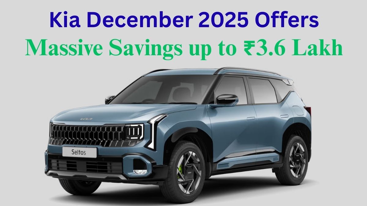 Kia’s December 2025 Mega Offers: Discounts up to ₹3.6 Lakh, Terms Apply