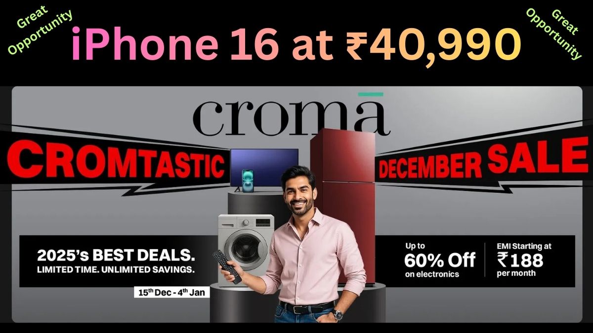 ₹40,990 for iPhone 16 Sounds Unreal — Great Opportunity during Croma's December Sale