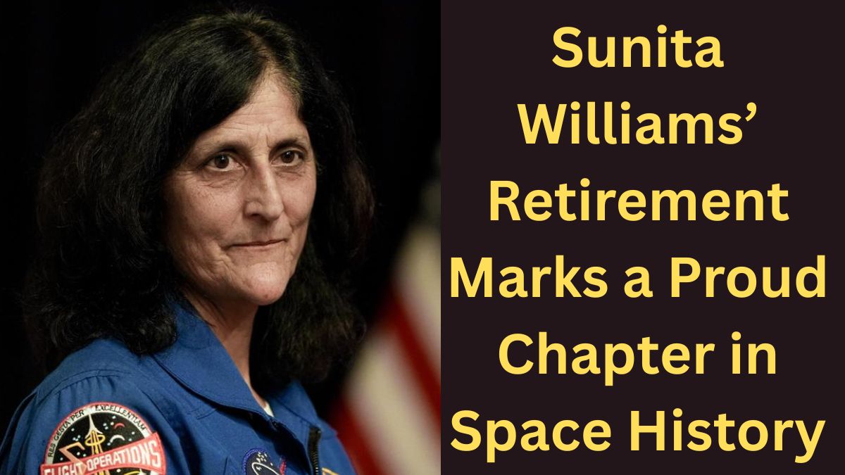 Sunita Williams’ Retirement Shines as a Golden Milestone in Spaceflight
