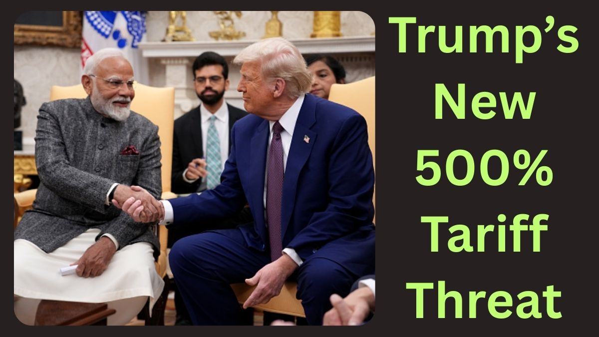 Trump’s 500% Tariff Threat: India in the Crosshairs Over Russian Oil 2 500% Tariffs vs. Strategic Autonomy: Trump’s New Bill Puts India to the Test