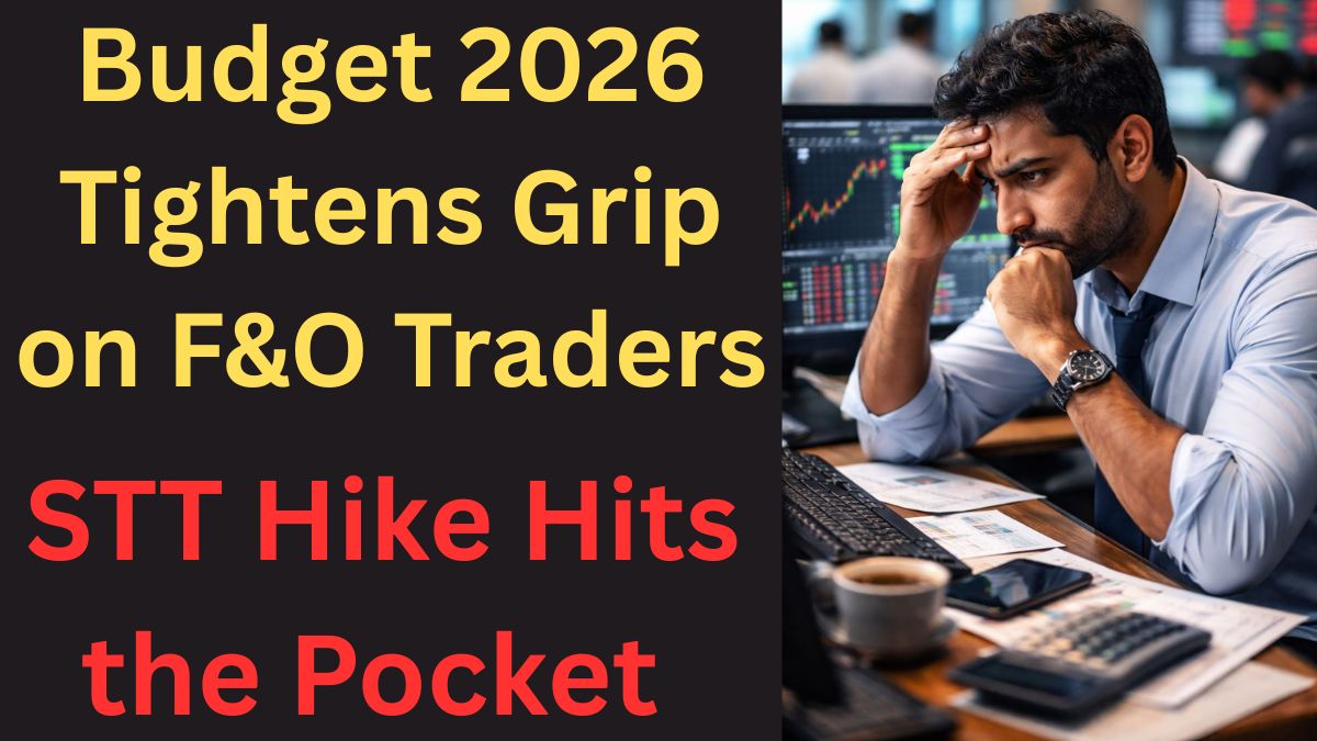 Budget 2026 raises STT on F&O trades