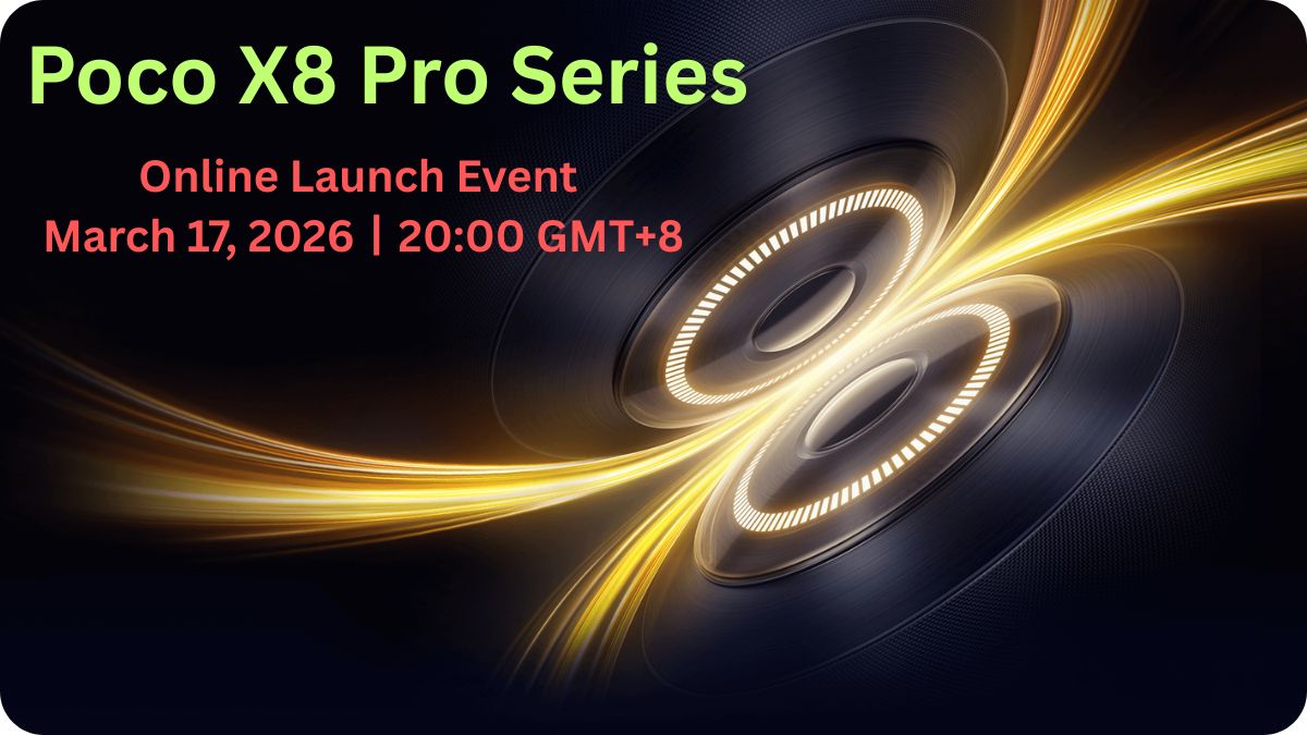 Poco X8 Pro Series Launch on March 17: New Performance Flagship Promises “Speed to the Max”