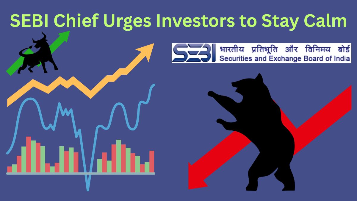 SEBI Chief Urges Investors to Stay Calm as West Asia Conflict Shakes Global Markets 2 SEBI Chief Urges Investors to Stay Calm as West Asia Conflict Sparks Market Concerns