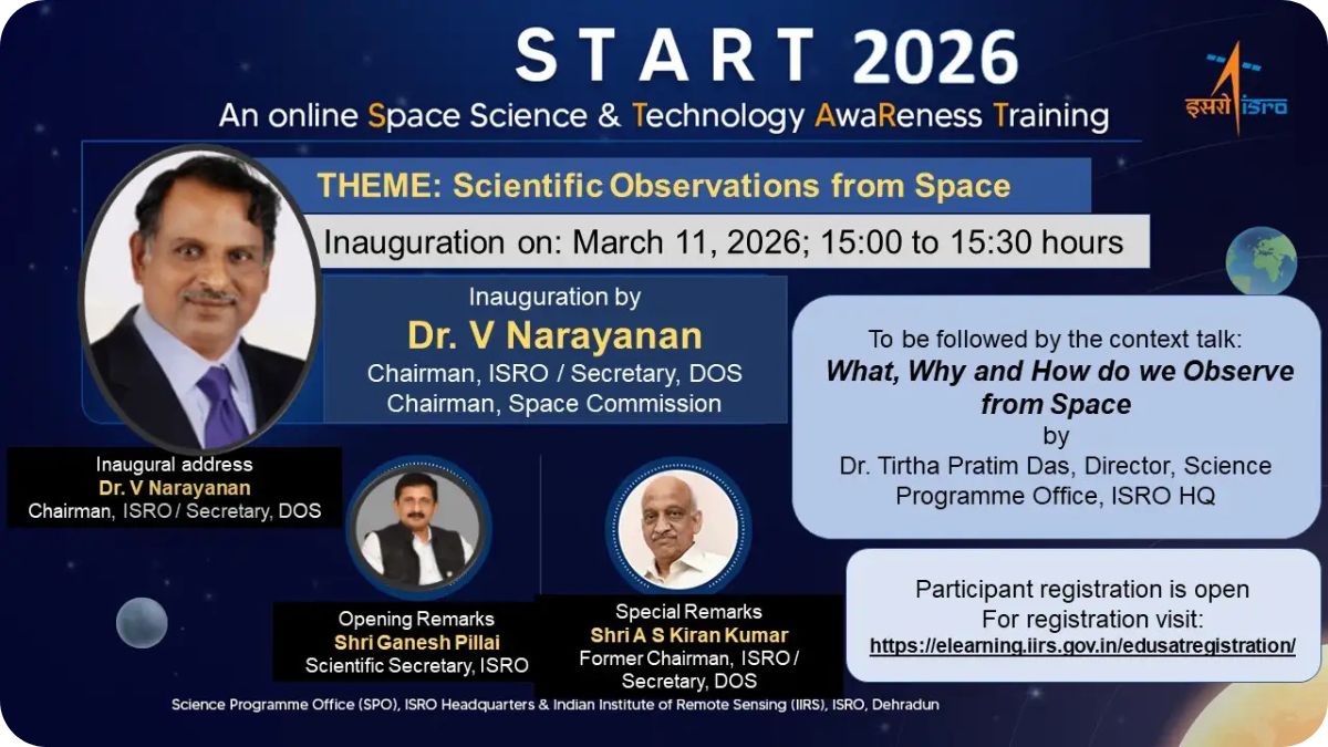 ISRO START 2026: Free space science training begins March 11; registration open 2 A chance to connect with India’s space future