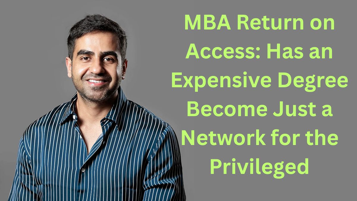 Nikhil Kamath Sparks MBA Debate: Is ‘Return on Access’ Replacing Real Value?