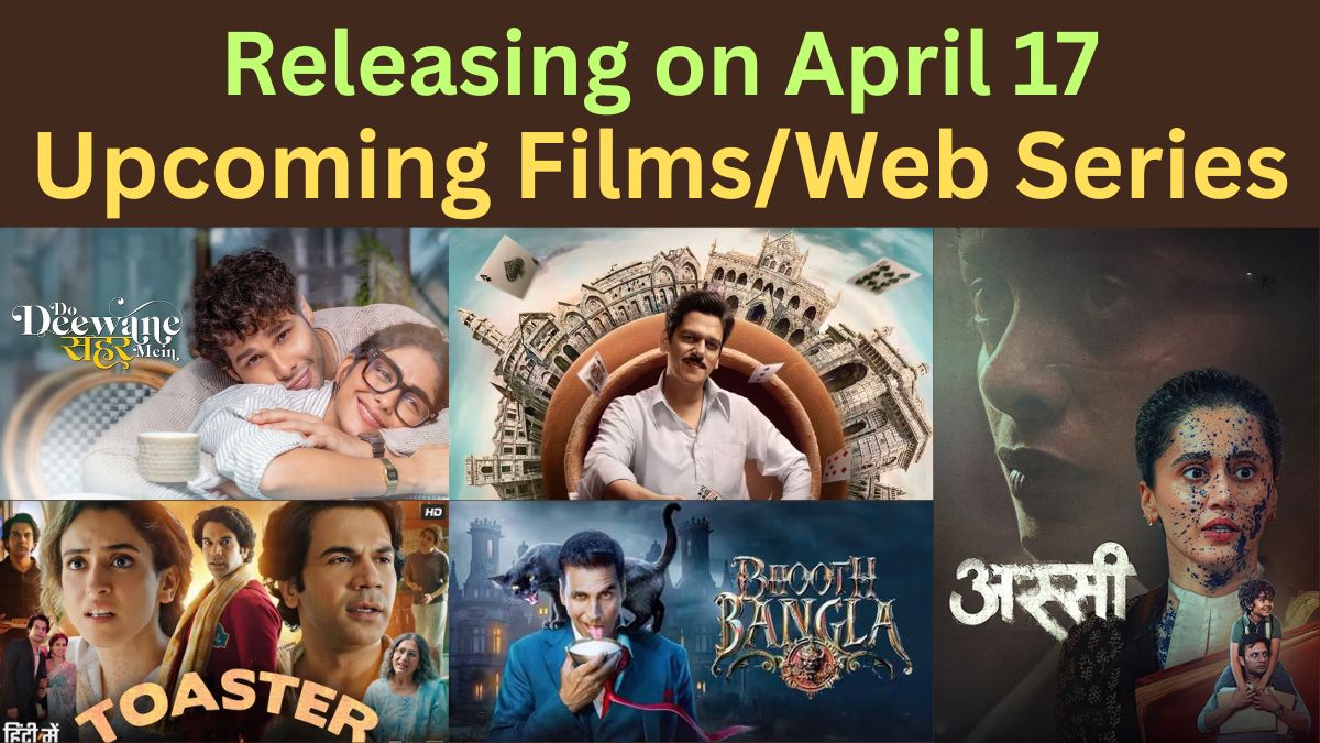 Bhooth Bangla, Toaster and Four More Releases Are Arriving on April 17 and Bollywood Has Never Looked This Good