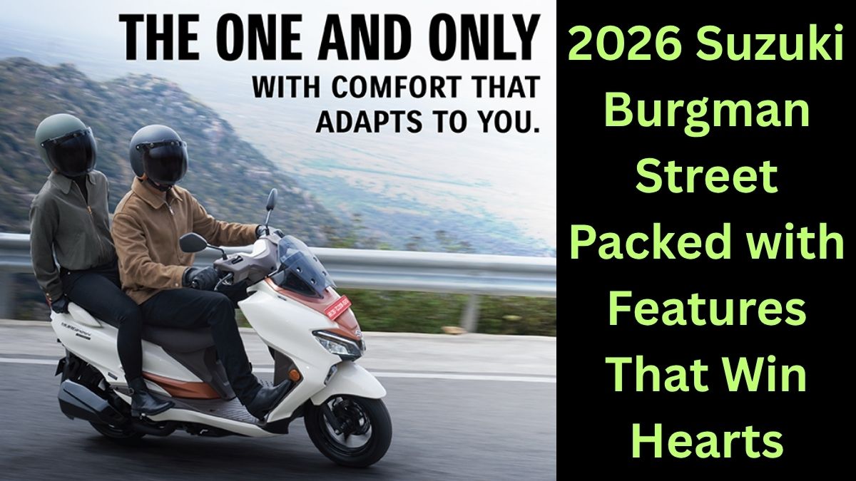 2026 Suzuki Burgman Street Feels Pricey, but Its Premium Features Instantly Win Your Heart 2 2026 Suzuki Burgman Street Expensive Yet Packed with Features That Win Hearts