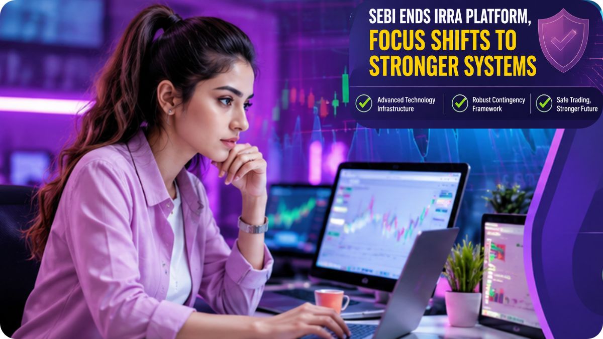 SEBI Shuts IRRA Platform, Stronger Systems Bring Relief, But Traders Fear Future Risks