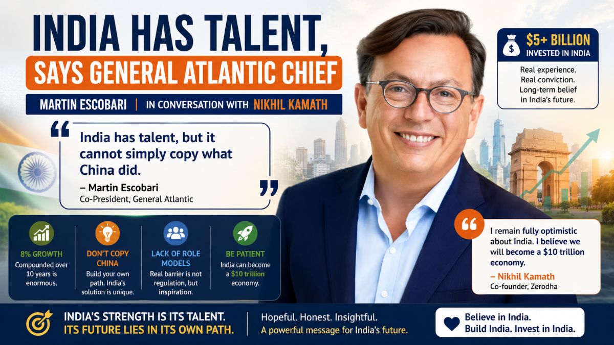 India Has Talent but Must Find Its Own Path, Not Copy China, Says General Atlantic's Martin Escobari 2 "India's Talent Shines, But Copying China Could Be a Costly Mistake"