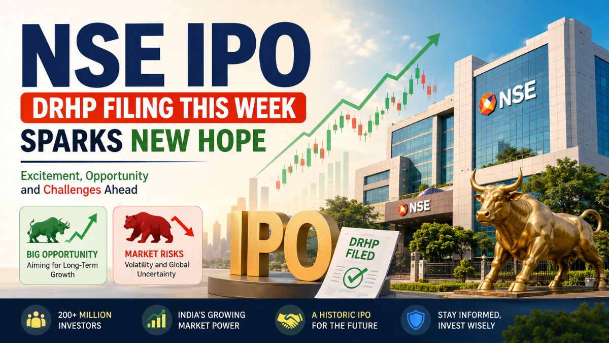 NSE IPO DRHP Filing This Week Sparks New Hope for Indian Investors